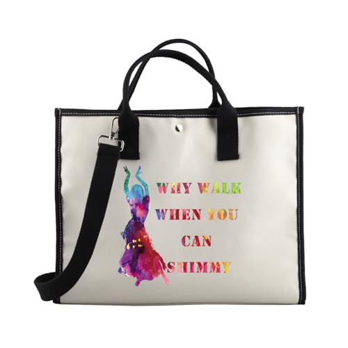 Sac fourre-tout danse du ventre Why Walk When You Can Shimmy chic en coton pour cours et stages