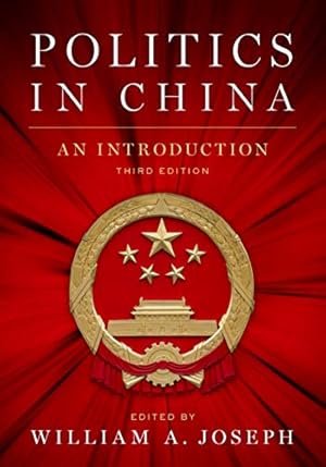 Politics in China: An Introduction, Third Edition