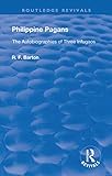  Philippine Pagans (1938): The Autobiographies of Three Infugaos (Routledge Revivals) (English Edition)
