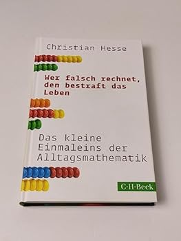 Hardcover Wer falsch rechnet, den bestraft das Leben: Das kleine Einmaleins der Alltagsmathematik [German] Book
