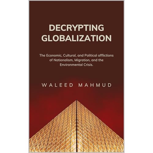 Decrypting Globalization by Waleed Mahmud Tariq episode artwork