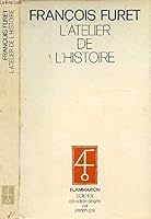 L'Atelier de l'histoire 2082106578 Book Cover
