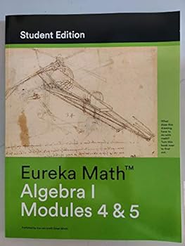 Paperback Eureka Math; A Study of Functions, Algebra I Modules 4 & 5, Student Edition, 9781632553256, 1632553252 Book