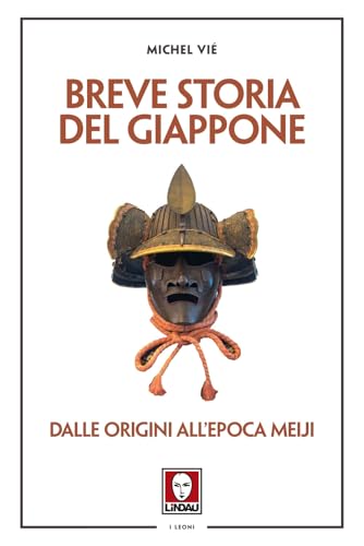 Breve Storia Del Giappone. Dalle Origini All'Epoca Meiji