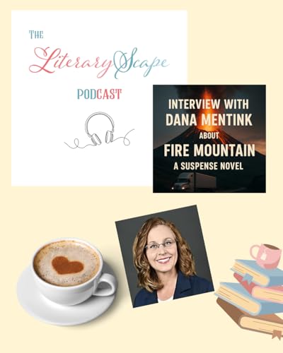 From Mount St. Helens to Fire Mountain: A Conversation with Dana Mentink cover art