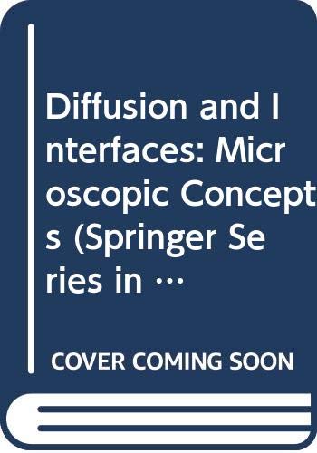 Diffusion and Interfaces: Microscopic Concepts ... 0387192123 Book Cover