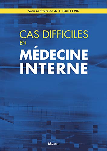 Télécharger Cas Difficiles en Medecine Interne Gratuit