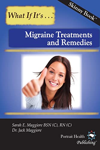 Migraine Treatments and Remedies (Skinny Book)