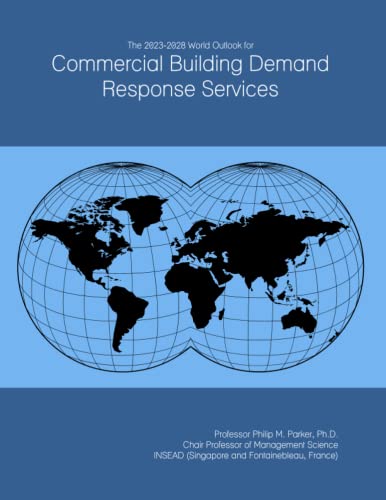 livre The 2023-2028 World Outlook for Commercial Building Demand Response Services