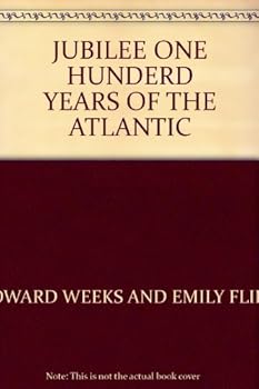 JUBILEE ONE HUNDERD YEARS OF THE ATLANTIC