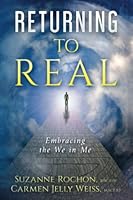 RETURNING TO REAL: Embracing the We in Me 1951131533 Book Cover