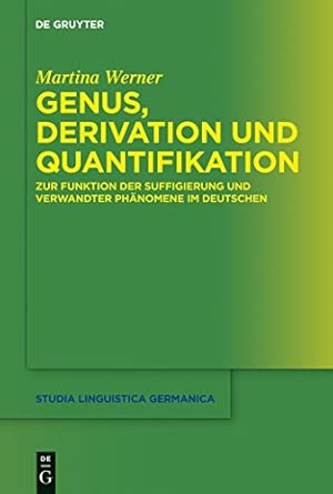 Genus, Derivation und Quantifikation: Zur Funktion der Suffigierung und verwandter Phänomene im Deutschen: 114 Genus, Derivation und Quantifikation: Zur Funktion der Suffigierung und verwandter Phänomene im Deutschen: 114 book cover