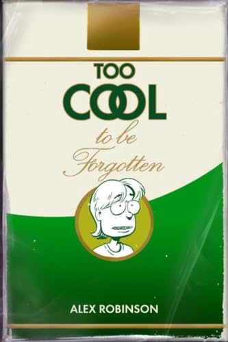 Preisvergleich Produktbild Too Cool To Be Forgotten