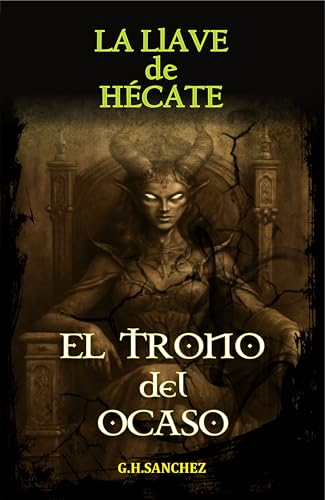El trono del ocaso: La Llave de Hécate