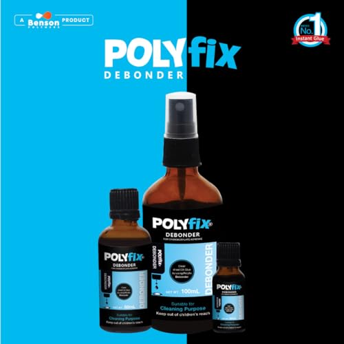 Image of Polyfix Debonder for Cleaning For Removing Dried Cyanoacrylate Adhesive from any surface or Clothes,Wooden Substances, Leather Surfaces, Metals etc, Non-Whitening. 100ml
