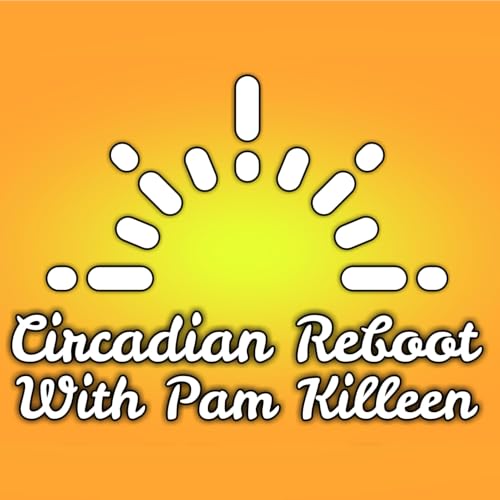 『Circadian Reboot with Pam Killeen』のカバーアート