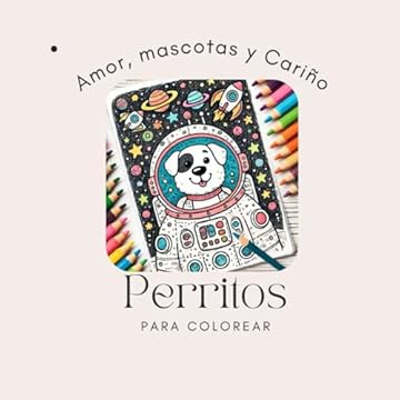 Capa do livro Perritos para Colorear: Amor, Mascotas y Cariño (Portuguese Edition)