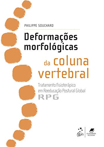 Deformações Morfológicas da Coluna Vertebral: Tratamento fisioterápico em reeducação postural global