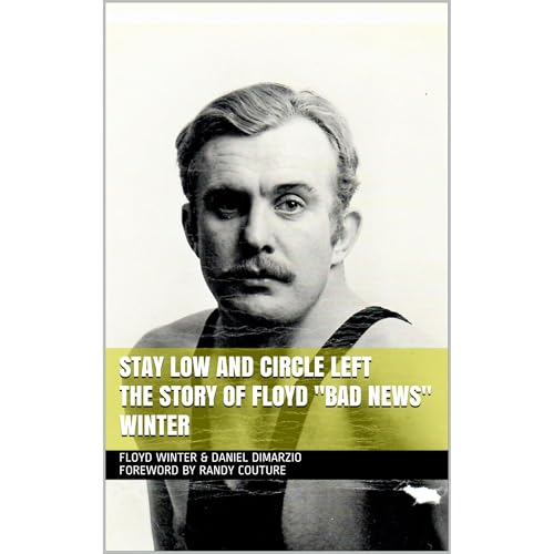 Floyd Winter, Daniel DiMarzio presents Stay Low and Circle Left, The Story of Floyd &amp;quot;Bad News&amp;quot; Winter episode artwork
