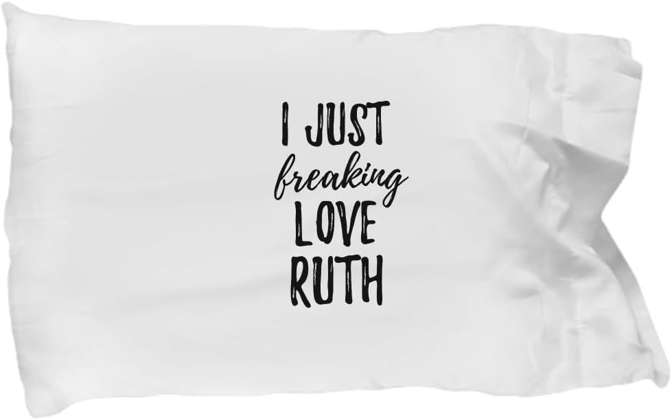I Just Freaking Love Ruth Pillowcase Funny Gift Idea for Custom Name Pillow Cover Case 20x30