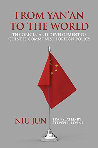 Image of From Yan'an to the World: The Origin and Development of Chinese Communist Foreign Policy