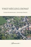 Vingt siècles à Cronat (French Edition)