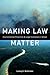 Making Law Matter: Environmental Protection and Legal Institutions in Brazil