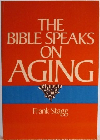 Bible Speaks on Aging