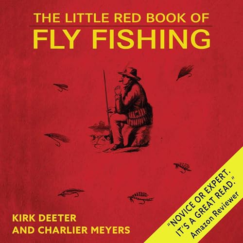 The Little Red Book of Fly Fishing by Kirk Deeter, Charlie Meyers episode artwork