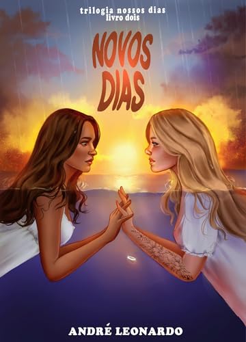 Novos dias (Nossos Dias Livro 2)