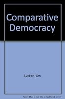 Comparative Democracy: Policymaking and Governing Coalitions in Europe and Israel 0231062982 Book Cover