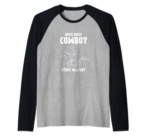 Stato facendo roba da cowboy tutto il giorno - Cowboy Vita Cavaliere Maglia con Maniche Raglan
