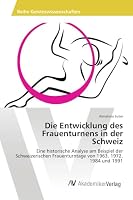 Die Entwicklung des Frauenturnens in der Schweiz 3639844173 Book Cover