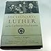 Dictionary of Luther and the Lutheran Traditions