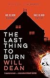The Last Thing to Burn
