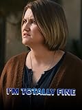 I'm Totally Fine