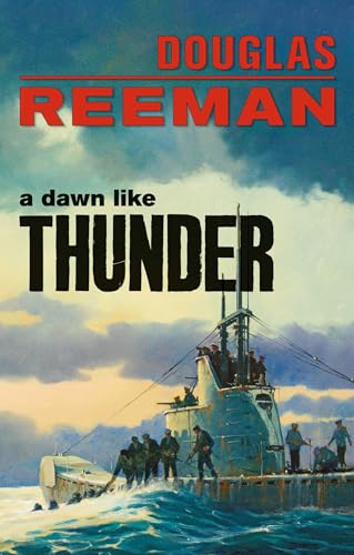 A Dawn Like Thunder (Modern Naval Fiction Library)