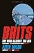 Brits: The War Against the IRA