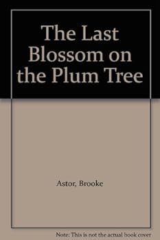 Hardcover The Last Blossom on the Plum Tree (Curley Large Print Books) [Large Print] Book