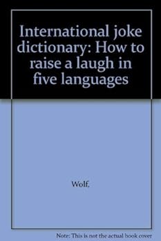 Paperback International joke dictionary: How to raise a laugh in five languages Book