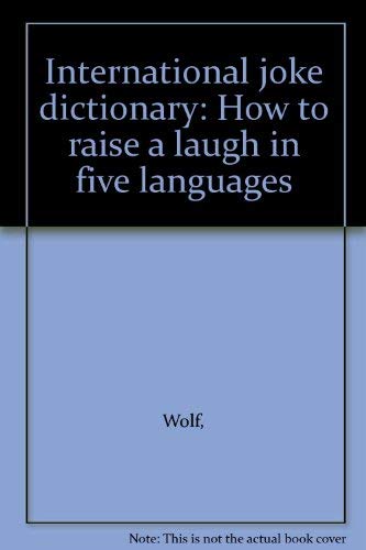 International joke dictionary: How to raise a l... 0723401241 Book Cover