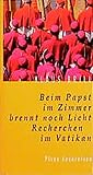  Picus Lesereisen: Beim Papst im Zimmer brennt noch Licht. Recherchen im Vatikan