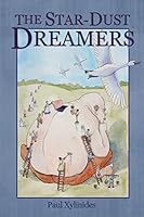The Star-Dust Dreamers 1505386624 Book Cover