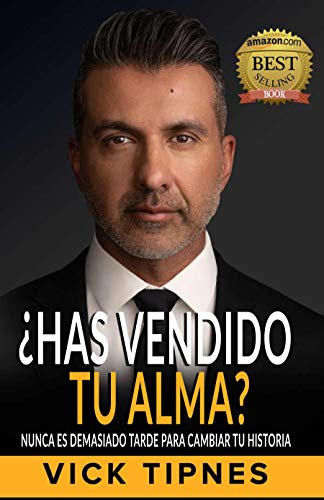 ¿Has vendido tu alma?: Nunca es demasiado tarde para cambiar tu historia (Spanish Edition)