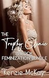 The Trophy Clinic: 5 Book Feminization Bundle (Kenzie's Bundles) (English Edition)