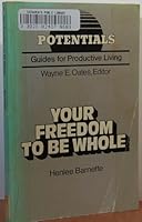 Your Freedom to Be Whole 0664245269 Book Cover