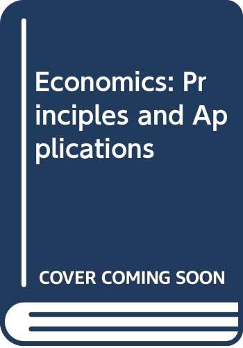 Economics: Principles and Applications 0324151861 Book Cover
