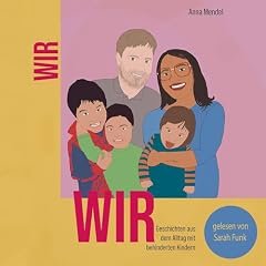 Wir - Geschichten aus dem Alltag mit behinderten Kindern Titelbild