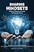 Sharing Mindsets: Where Classrooms and Businesses Meet