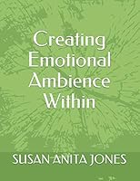 Creating Emotional Ambience Within 0995999686 Book Cover